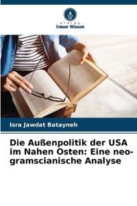 Die Außenpolitik der USA im Nahen Osten