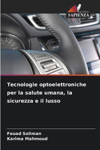 Tecnologie optoelettroniche per la salute umana, la sicurezza e il lusso