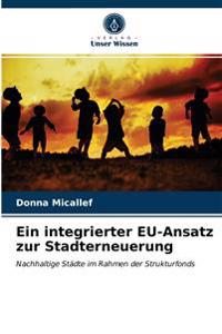 Ein integrierter EU-Ansatz zur Stadterneuerung