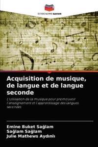 Acquisition de musique, de langue et de langue seconde