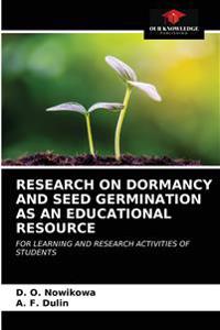 Research on Dormancy and Seed Germination as an Educational Resource