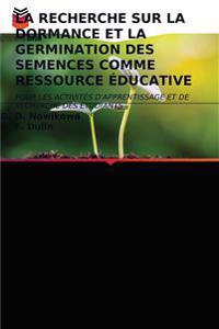 La Recherche Sur La Dormance Et La Germination Des Semences Comme Ressource Éducative