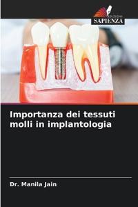 Importanza dei tessuti molli in implantologia