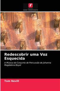 Redescobrir uma Voz Esquecida