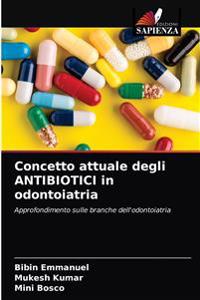 Concetto attuale degli ANTIBIOTICI in odontoiatria