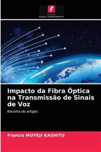 Impacto da Fibra Óptica na Transmissão de Sinais de Voz