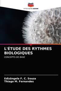 L'Étude Des Rythmes Biologiques