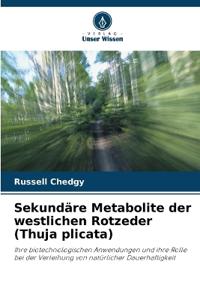 Sekundäre Metabolite der westlichen Rotzeder (Thuja plicata)