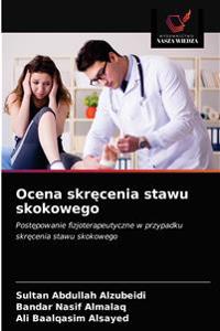 Ocena skrecenia stawu skokowego
