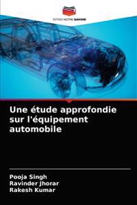 Une étude approfondie sur l'équipement automobile