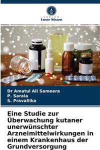 Eine Studie zur Überwachung kutaner unerwünschter Arzneimittelwirkungen in einem Krankenhaus der Grundversorgung