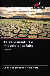 Terreni insaturi e miscele di asfalto