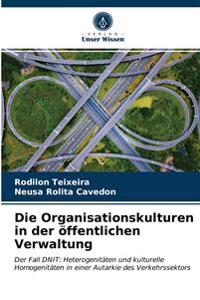 Die Organisationskulturen in der öffentlichen Verwaltung