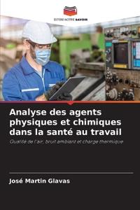 Analyse des agents physiques et chimiques dans la santé au travail