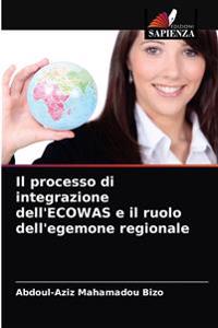 Il processo di integrazione dell'ECOWAS e il ruolo dell'egemone regionale