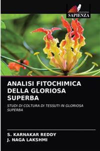 Analisi Fitochimica Della Gloriosa Superba