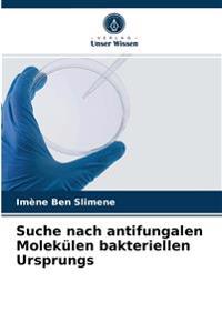 Suche nach antifungalen Molekülen bakteriellen Ursprungs