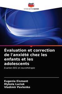 Évaluation et correction de l'anxiété chez les enfants et les adolescents
