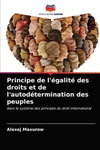 Principe de l'égalité des droits et de l'autodétermination des peuples