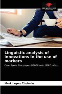 Linguistic analysis of innovations in the use of markers