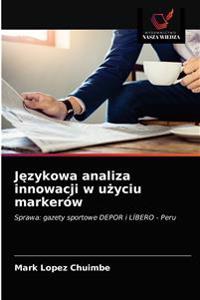 Językowa analiza innowacji w użyciu markerów