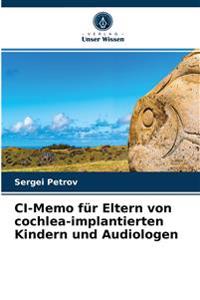 CI-Memo für Eltern von cochlea-implantierten Kindern und Audiologen