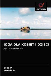 Joga Dla Kobiet I Dzieci