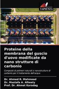 Proteine della membrana del guscio d'uovo modificate da nano strutture di carbonio
