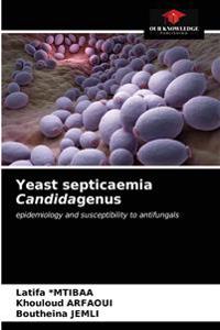 Yeast septicaemia Candidagenus