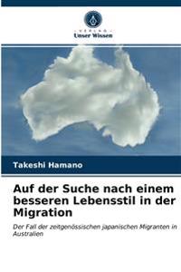 Auf der Suche nach einem besseren Lebensstil in der Migration