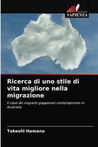Ricerca di uno stile di vita migliore nella migrazione