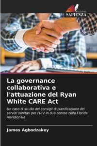 La governance collaborativa e l'attuazione del Ryan White CARE Act