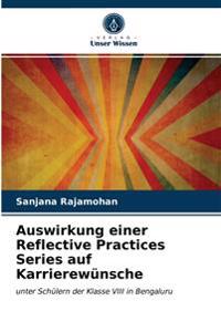 Auswirkung einer Reflective Practices Series auf Karrierewünsche