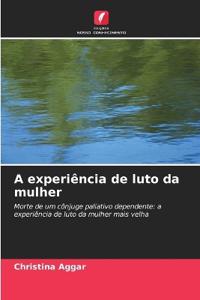 A experiência de luto da mulher