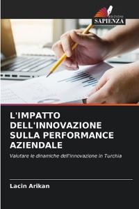 L'Impatto Dell'innovazione Sulla Performance Aziendale