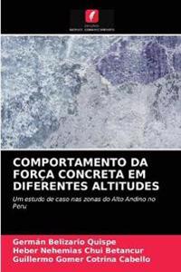 Comportamento Da Força Concreta Em Diferentes Altitudes