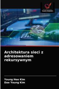 Architektura sieci z adresowaniem rekursywnym