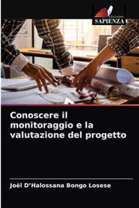Conoscere il monitoraggio e la valutazione del progetto