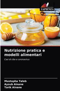 Nutrizione pratica e modelli alimentari