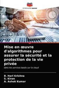 Mise en oeuvre d'algorithmes pour assurer la sécurité et la protection de la vie privée