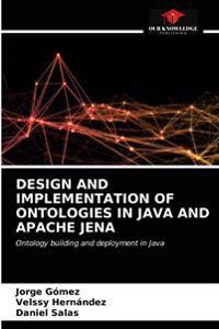 Design and Implementation of Ontologies in Java and Apache Jena