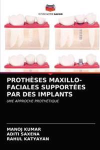 Prothèses Maxillo-Faciales Supportées Par Des Implants