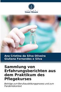 Sammlung von Erfahrungsberichten aus dem Praktikum des Pflegekurses
