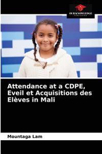 Attendance at a CDPE, Eveil et Acquisitions des Elèves in Mali