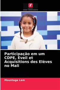 Participação em um CDPE, Eveil et Acquisitions des Elèves no Mali