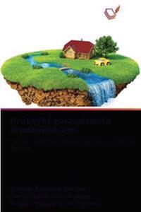 Praktyki zarzadzania srodowiskiem