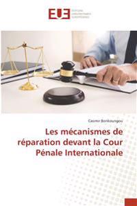 Les mécanismes de réparation devant la Cour Pénale Internationale