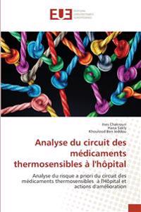 Analyse du circuit des médicaments thermosensibles à l'hôpital