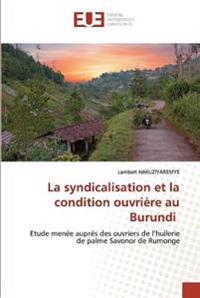 La syndicalisation et la condition ouvrière au Burundi