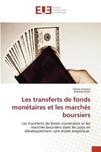 Les transferts de fonds monétaires et les marchés boursiers